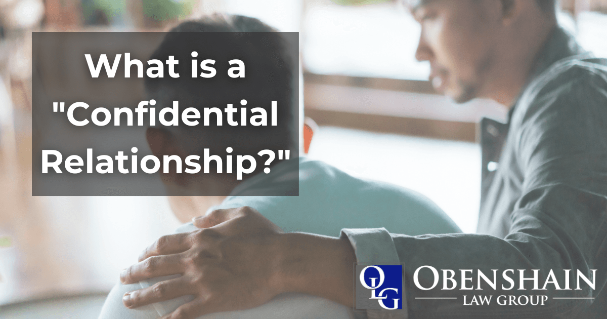 What is a “Confidential Relationship?”